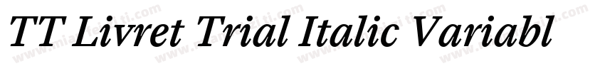 TT Livret Trial Italic Variable字体转换